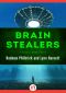 [Visitors 03] • Brain Stealers